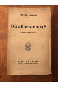 Où allons-nous ? (quelques prévisions)