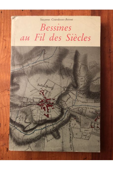 Bessines au fil des siècles