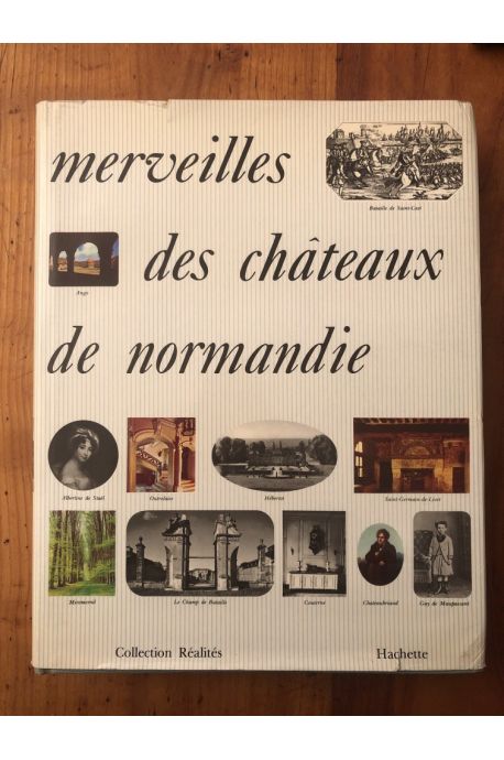 Merveilles des châteaux de Normandie