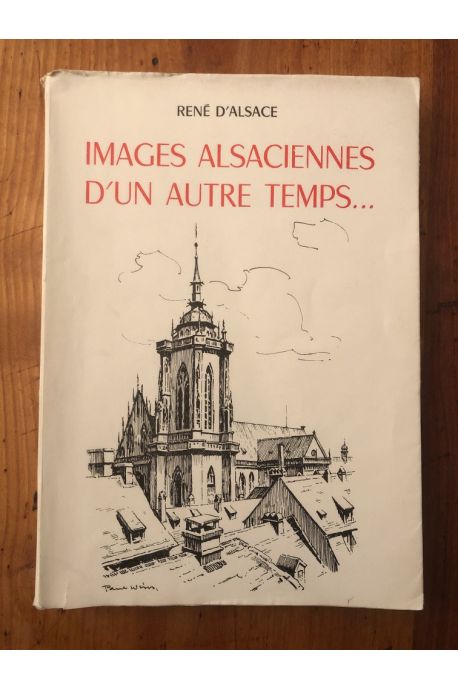 Images alsaciennes d'un autre temps...