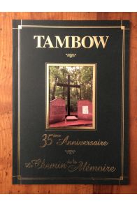 Tambow 35ème anniversaire, le chemin de la mémoire