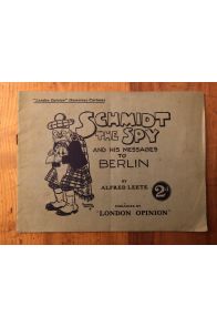 Schmidt the spy and his messages to Berlin