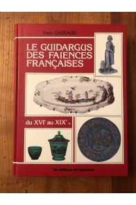 Le guidargus des faïences françaises