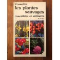 Les plantes sauvages comestibles et utilitaires