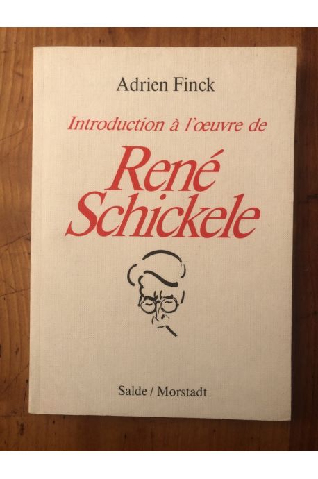 Introduction à l'oeuvre de René Schickele