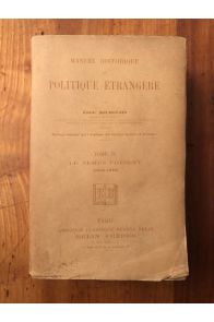 Manuel Historique de politique étrangère Tome 3, Le temps présent (1830-1878)