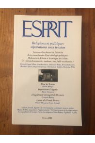 Revue Esprit, N° 372, Février 2011 : Religions et politique : séparations sous tension