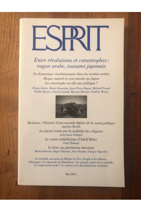 Revue Esprit, N° 374, Mai 2011 : Entre révolutions et catastrophes : vague arabe, tsunami japonais