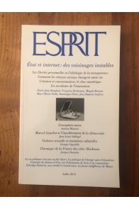 Revue Esprit, N° 376, Juillet 2011 : Etat et internet : des voisinages instables