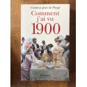 Comment j'ai vu 1900