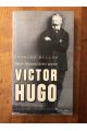 Mes rencontres avec Victor Hugo