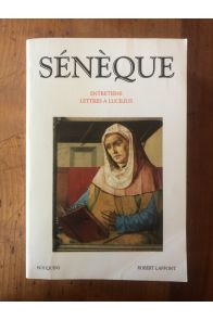 Entretiens, Lettres à Lucilius