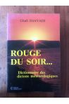 Rouge du soir... Dictionnaire des dictons météorologiques