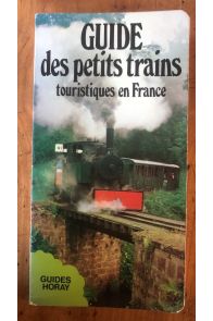 Guide des petits trains touristiques en France