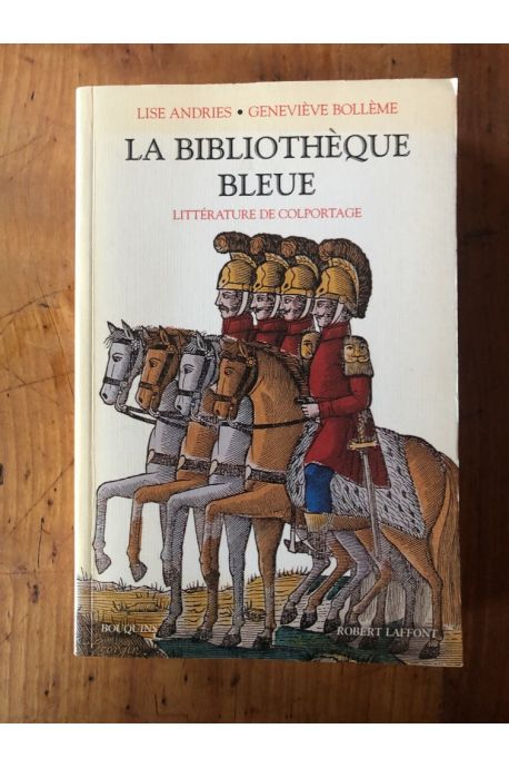 La bibliothèque bleue - littérature populaire en France du XVIIe au XIXe siècle