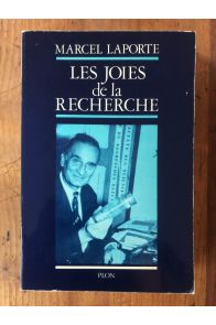 Les joies de la recherche - la vie scientifique d'un physicien français, pionnier de l'électronique moderne