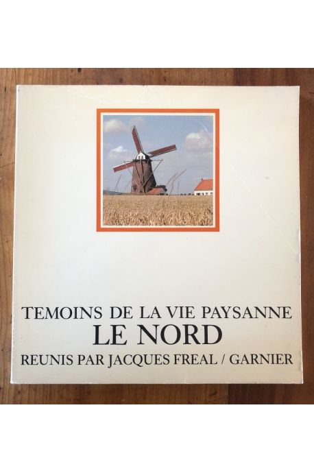 Témoins de la vie paysanne, Le Nord