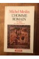 L'homme romain - des origines au 1er siècle de notre ère