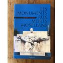 Les monuments aux morts mosellans de 1870 à nos jours