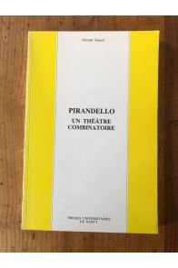 Pirandello - un théâtre combinatoire