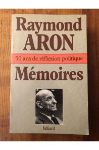 Mémoires, 50 ans de réflexion politique