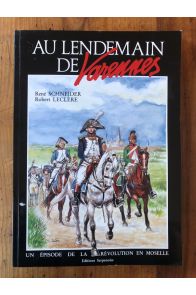 Au lendemain de Varennes, un épisode de la Révolution en Moselle