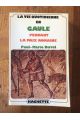 La vie quotidienne en Gaule pendant la paix romaine