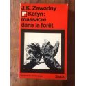 Katyn : massacre dans Ła forêt