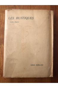 Les rustiques, nouvelles villageoises, Editiion Originale