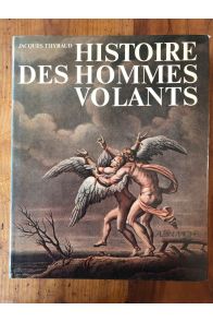 Histoire des hommes volants