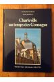 Charleville au temps des Gonzague - portrait d'une cité ducale, 1606-1708