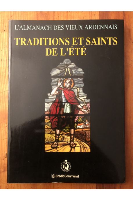 L'Almanch des Vieux Ardennais, Traditions et saints de l'été