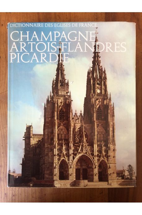 Dictionnaire des églises de France VB Champagne Artois-Flandres Picardie