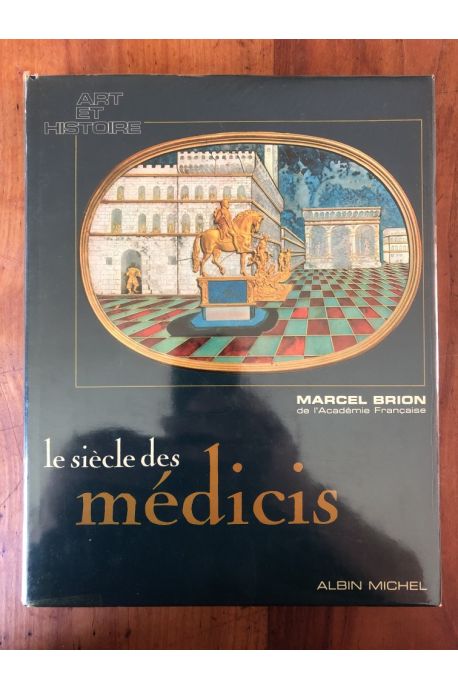 Le siècle des Médicis