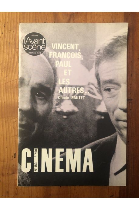 L'avant-scène cinéma n° 153 Vincent, François, Paul et les autres