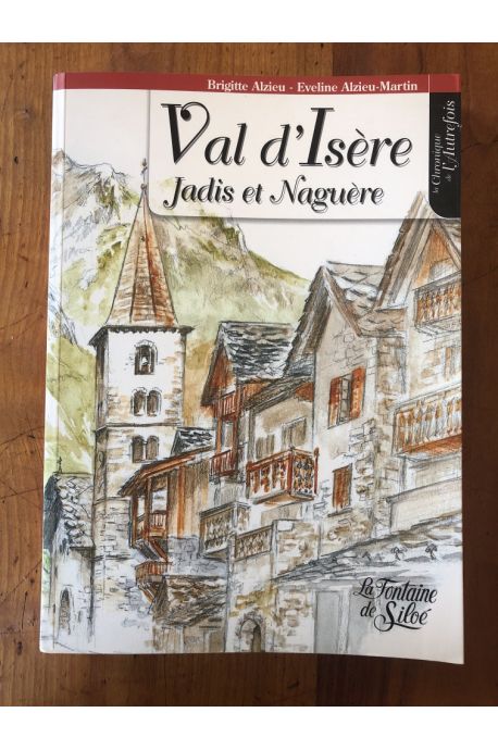 Val d'Isère jadis et naguère