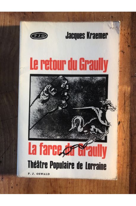 Le retour du Graully, La farce du Graully