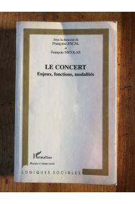 LE CONCERT - Enjeux, fonctions, modalités