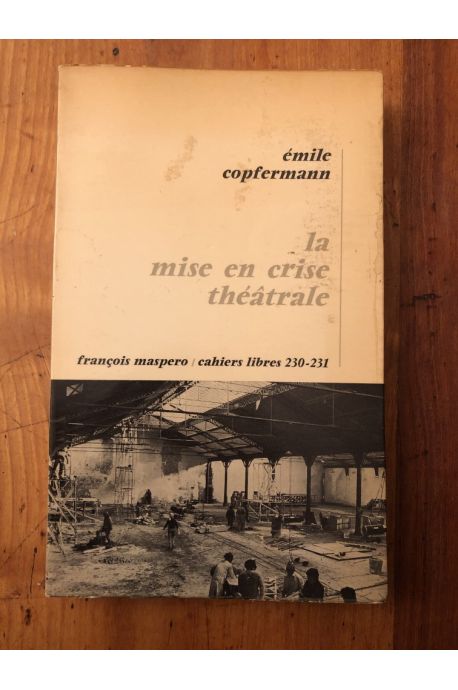 La mise en crise théatrale