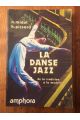 La danse Jazz de la tradition à la modernité