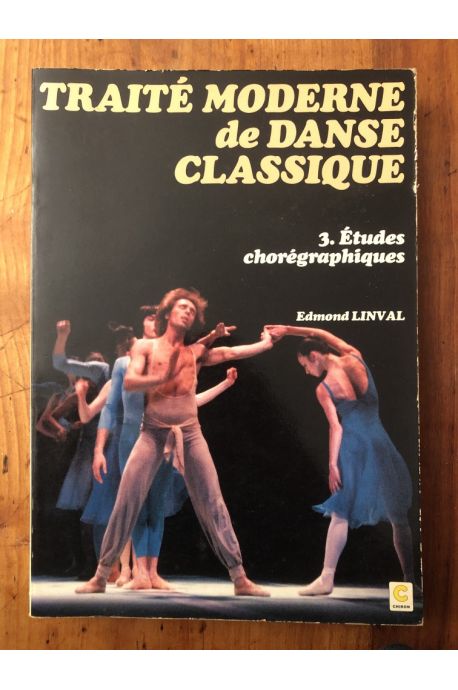 Traité moderne de danse classique 3, Etudes chorégraphiques