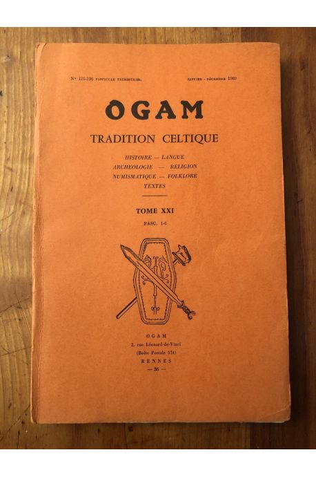 OGAM Tradition Celtique Tome XXI Fasc. 1-6, N°121-126 Janvier-décembre 1969