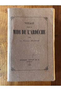 Voyage dans le midi de l'Ardèche