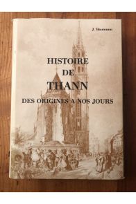 Histoire de Thann des origines à nos jours