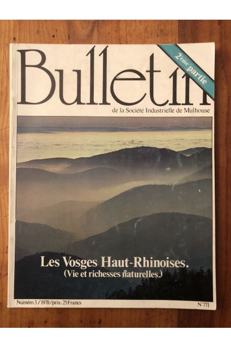 Les Vosges Haut-Rhinoises, 2ème partie, Bulletin de la Société Industrielle de Mulhouse 1978