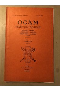 OGAM Tradition Celtique Tome XV Fasc 2-3, N°86-87, Avril-Juin 1963