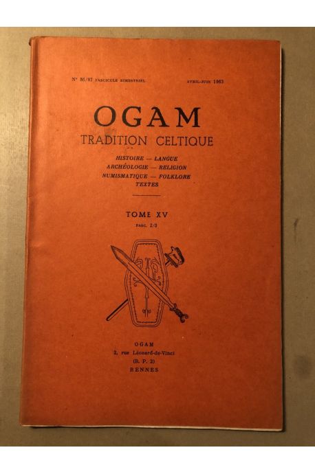 OGAM Tradition Celtique Tome XV Fasc 2-3, N°86-87, Avril-Juin 1963