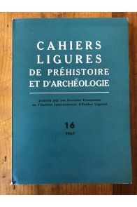 Cahiers ligures de préhistoire et d'archéologie 1967, N°16