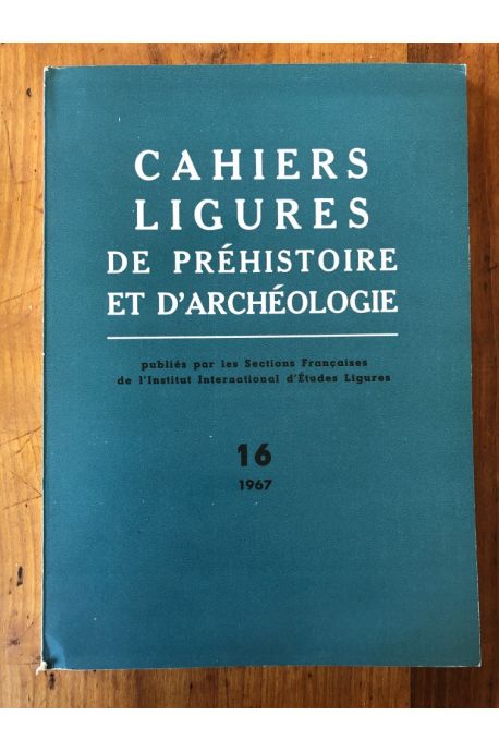 Cahiers ligures de préhistoire et d'archéologie 1967, N°16