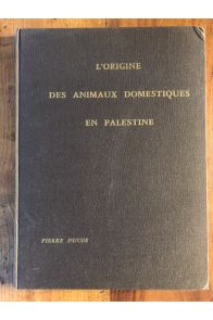 L'origine des animaux domestiques en Palestine